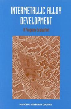 Paperback Intermetallic Alloy Development: A Program Evaluation Book
