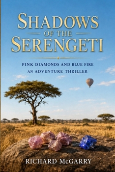 Shadows of the Serengeti: Pink Diamonds and Blue Fire