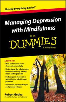 Paperback Managing Depression with Mindfulness for Dummies Book