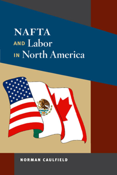 Paperback NAFTA and Labor in North America Book