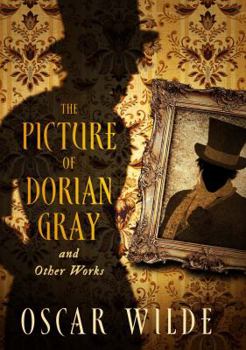 Hardcover The Picture of Dorian Gray & Other Works Book