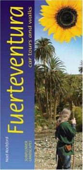 Paperback Sunflower Guide Landscapes of Fuerteventura: A Countryside Guide [With Pull-Out Map] Book