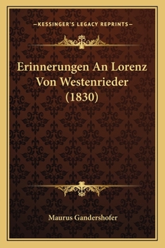 Paperback Erinnerungen An Lorenz Von Westenrieder (1830) [German] Book