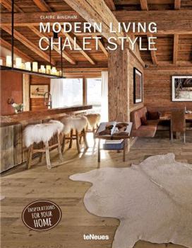 Hardcover Modern Living: Chalet Style Book