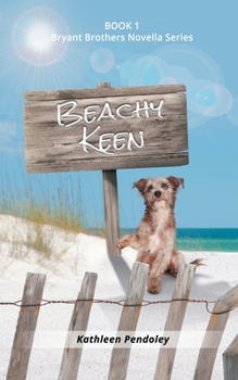 Paperback Beachy Keen (Bryant Brothers Novella Series) Book