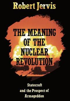 Paperback The Meaning of the Nuclear Revolution Book