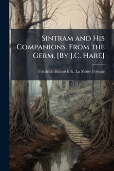 Paperback Sintram and His Companions. From the Germ. [By J.C. Hare] Book