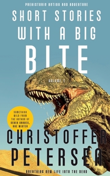 Paperback Short Stories with a Big Bite: Volume 1 Book