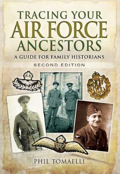 Paperback Tracing Your Air Force Ancestors: Second Edition Book