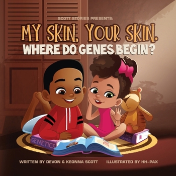 Paperback My skin, Your Skin. Where do genes begin? Book