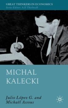 Michal Kalecki - Book  of the Great Thinkers in Economics