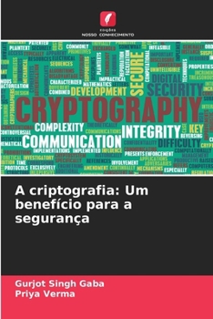 Paperback A criptografia: Um benefício para a segurança [Portuguese] Book