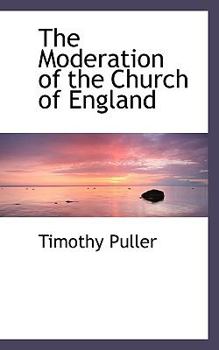 Paperback The Moderation of the Church of England Book