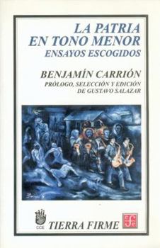 Paperback La Patria En Tono Menor. Ensayos Escogidos [Spanish] Book