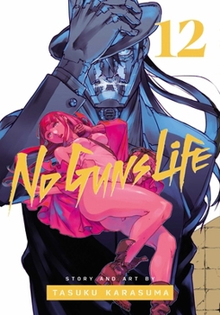 No Guns Life, Vol. 12 - Book #12 of the  [No Guns Life]