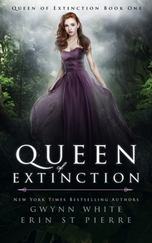 Queen of Extinction: A Sleeping Beauty Retelling - Book #1 of the Queen of Extinction