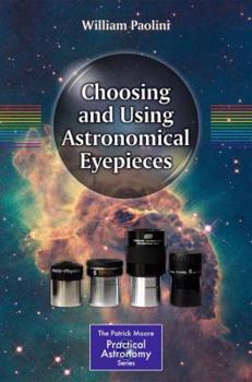 Paperback Choosing and Using Astronomical Eyepieces Book