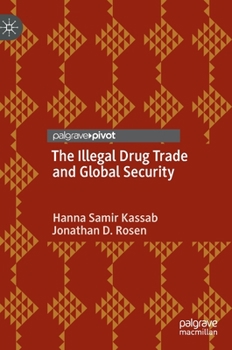 Hardcover The Illegal Drug Trade and Global Security Book