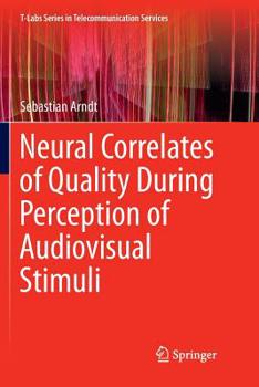 Paperback Neural Correlates of Quality During Perception of Audiovisual Stimuli Book