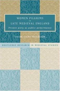 Hardcover Women Pilgrims in Late Medieval England Book