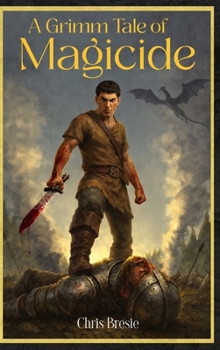 Hardcover A Grimm Tale of Magicide Book