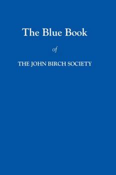 Paperback The Blue Book of The John Birch Society Book