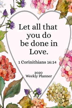 Paperback 2020 Weekly Planner: Bible Verse Calendar Scheduler Organizer Book