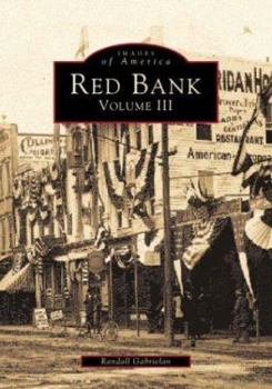 Red Bank: Volume III - Book  of the Images of America: New Jersey
