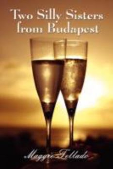 Paperback Two Silly Sisters from Budapest Book