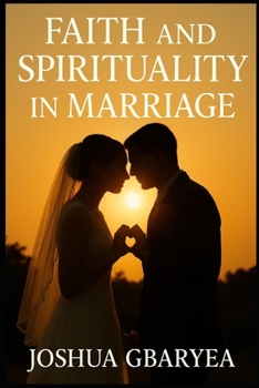 Paperback Faith and Spirituality in Marriage Book
