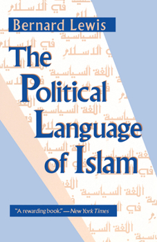 The Political Language of Islam - Book  of the Exxon Lecture Series