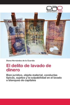 Paperback El delito de lavado de dinero [Spanish] Book