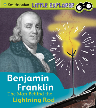 Hardcover Benjamin Franklin: The Man Behind the Lightning Rod Book