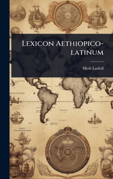 Hardcover Lexicon Aethiopico-latinum [Dutch] Book