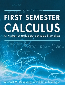 Paperback First Semester Calculus for Students of Mathematics and Related Disciplines Book