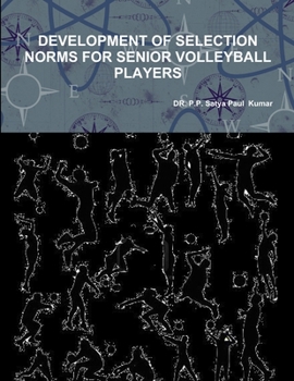 Paperback Development of Selection Norms for Senior Volleyball Players Book