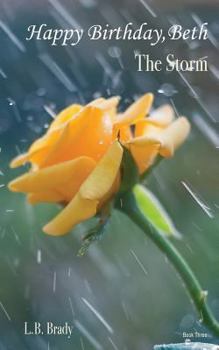Paperback Happy Birthday, Beth: The Storm Book