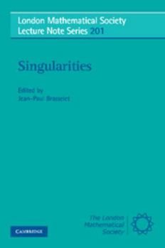 Singularities (London Mathematical Society Lecture Note Series) - Book #201 of the London Mathematical Society Lecture Note