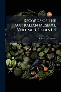 Paperback Records Of The Australian Museum, Volume 4, Issues 1-4 Book