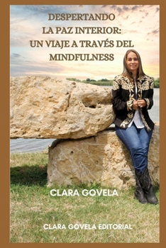 Paperback Despertando la Paz Interior: : Un Viaje a través del Mindfulness [Spanish] Book