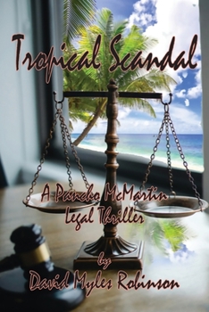 Paperback Tropical Scandal - A Pancho McMartin Legal Thriller Book