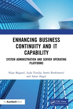 Paperback Enhancing Business Continuity and IT Capability: System Administration and Server Operating Platforms Book