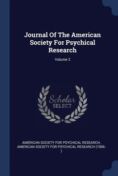 Paperback Journal Of The American Society For Psychical Research; Volume 2 Book