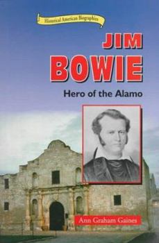 Library Binding Jim Bowie: Hero of the Alamo Book