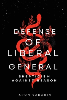 Paperback Defense of Liberal General Skepticism Against Reaso Book
