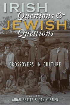 Paperback Irish Questions and Jewish Questions: Crossovers in Culture Book