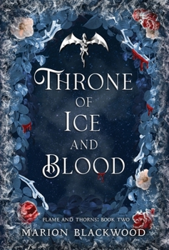 Throne of Ice and Blood - Book #2 of the Flame and Thorns