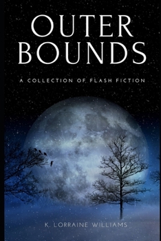 Paperback Outer Bounds: A Collection of Flash Fiction Book