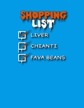 Shopping List Liver Chianti Fava Beans: Simple Dot Grid Journal for the Grocery Shopper
