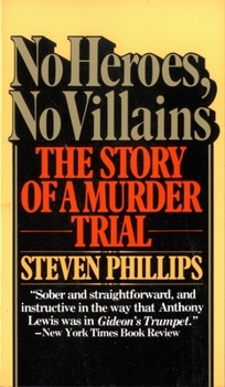 Paperback No Heroes, No Villains: The Story of a Murder Trial Book
